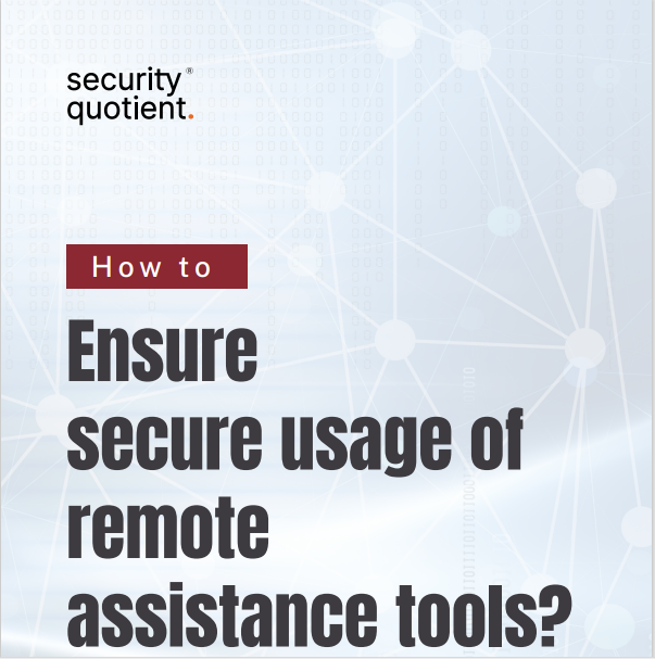how to ensure secure usage of remote assistance tools