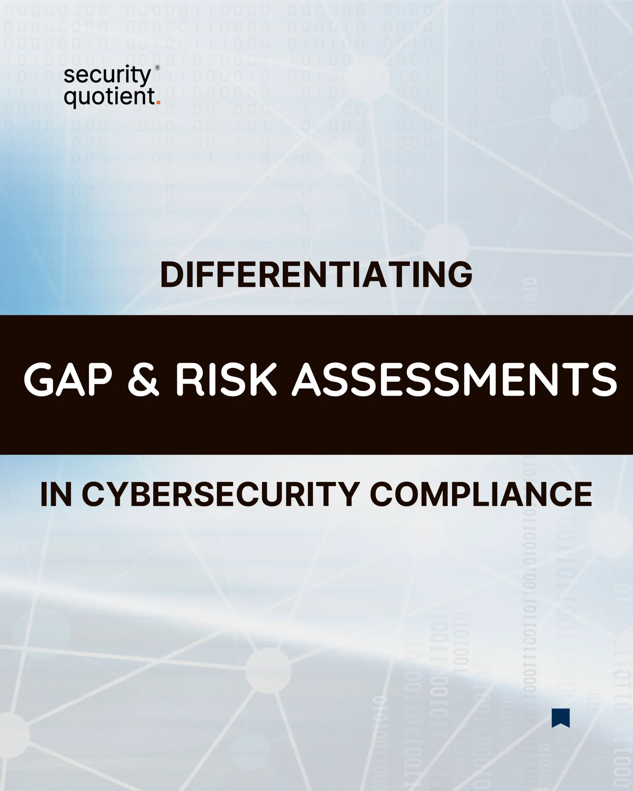 Differentiating  gap & risk assessments  in cyber security compliance 2-1