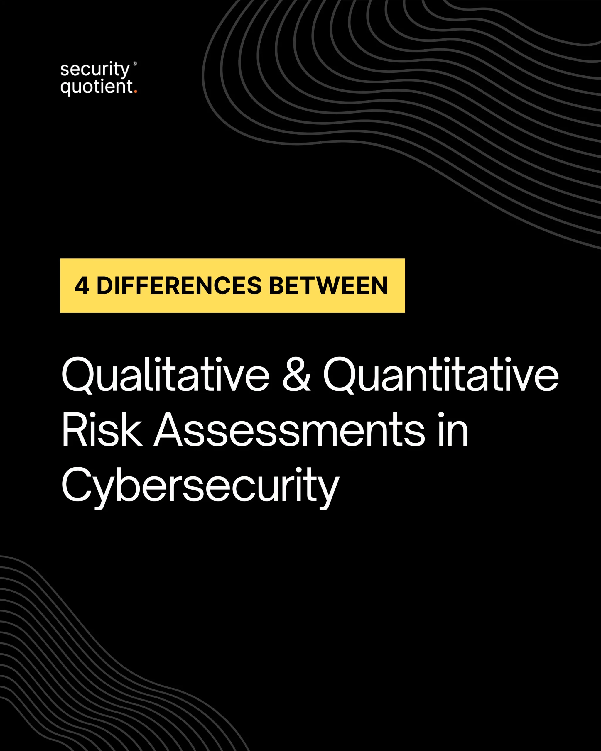 4 Differences between qualitative & quantitative  risk assessments-1