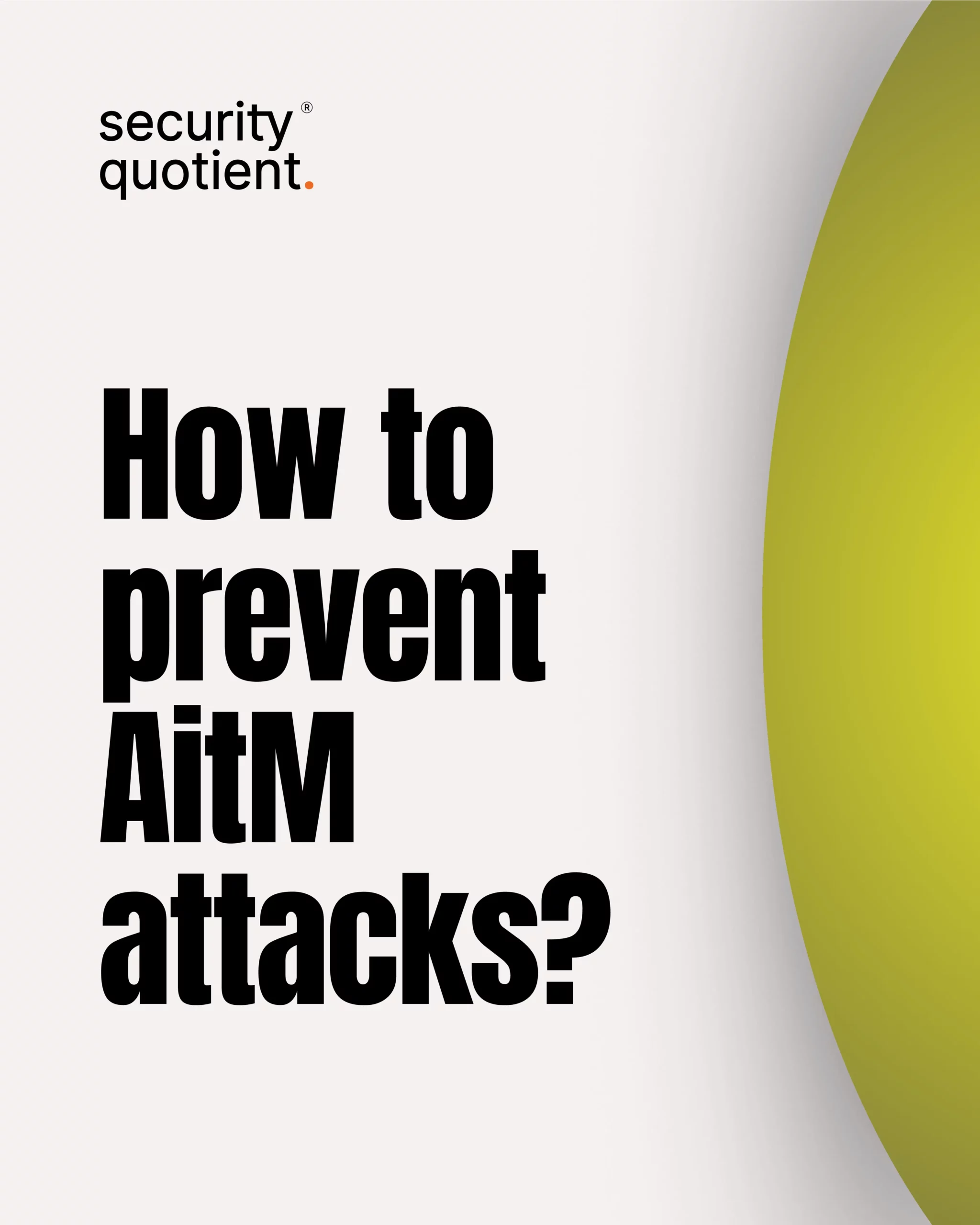 How to prevent AitM attacks